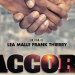 Crowdfunding : Soutenez « L&rsquo;Accord » le nouveau long métrage de Frank Thierry Lea Malle