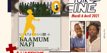 Talk Ciné : Baamum Nafi de Mamadou Dia