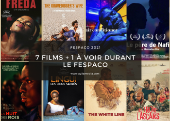 Fespaco 2021 : 7 feature films to watch during the festival
